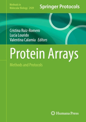 Protein Arrays: Methods and Protocols by Ruiz-Romero, Cristina