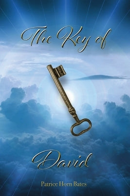 The Key of David by Bates, Patrice Horn