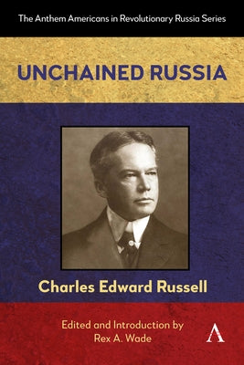 Unchained Russia by Edward Russell, Charles