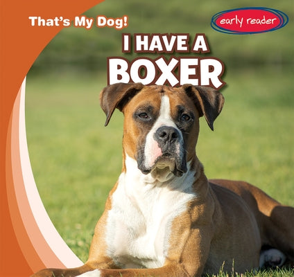 I Have a Boxer by Proudfit, Benjamin