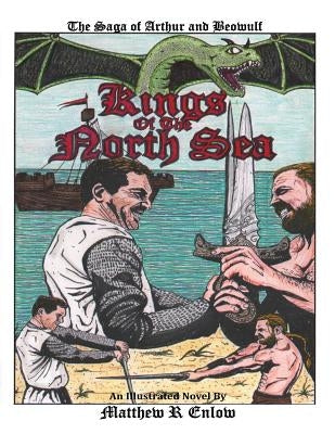 Kings of the North Sea by Enlow, Matthew R.