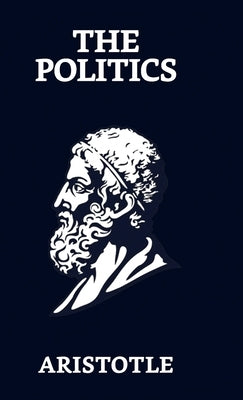 The Politics by Aristotle