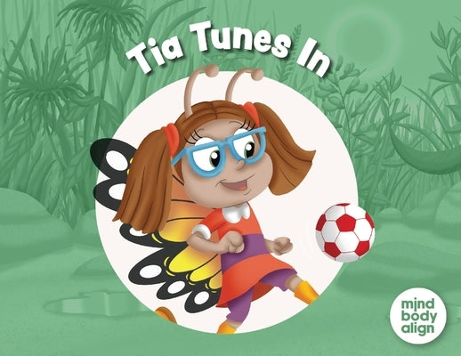Tia Tunes In by Mind Body Align
