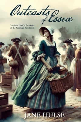 Outcasts of Essex by Hulse, Jane