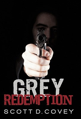Grey Redemption by Covey, Scott D.
