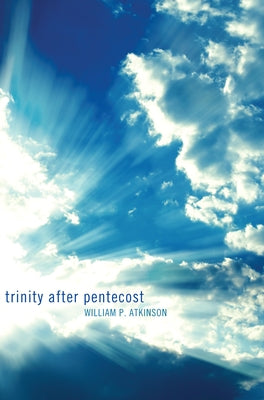 Trinity After Pentecost by Atkinson, William P.