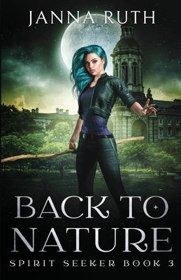 Back to Nature by Ruth, Janna