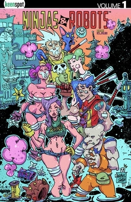 Ninjas & Robots Vol. 1 by Klaus, Erik