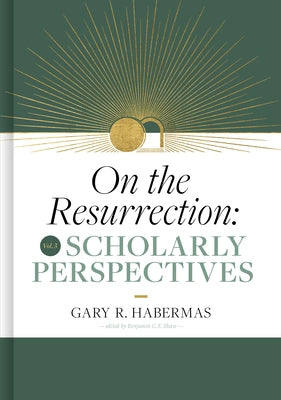 Scholarly Perspectives: Volume 3 Volume 3 by Habermas, Gary
