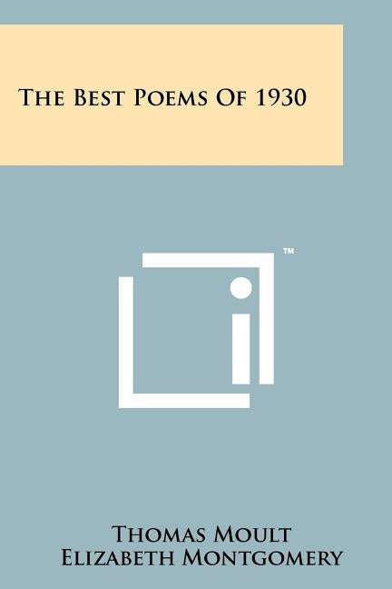 The Best Poems of 1930 by Moult, Thomas