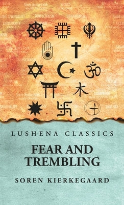 Fear And Trembling by Soren Kierkegaard