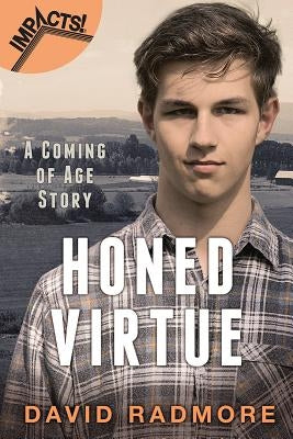 Honed Virtue: A Coming of Age Story by Radmore, David