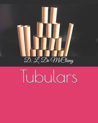Tubulars by McClung, D. L. de