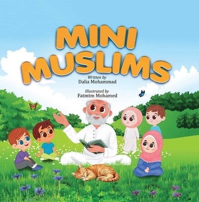 Mini Muslims by Mohammad, Dalia