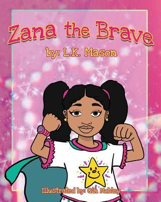 Zana the Brave by Mobley, Qin