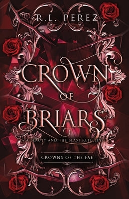 Crown of Briars by Perez, R. L.