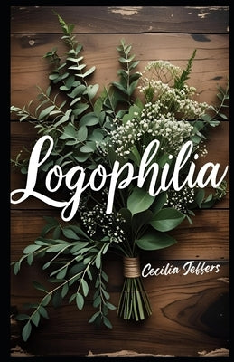 Logophilia by Jeffers, Cecilia