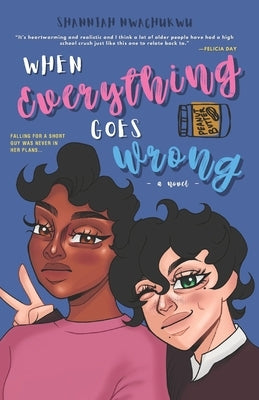 When Everything Goes Wrong by Nwachukwu, Shanniah Naomi
