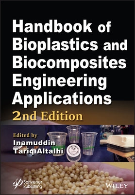 Handbook of Bioplastics and Biocomposites Engineering Applications by Inamuddin