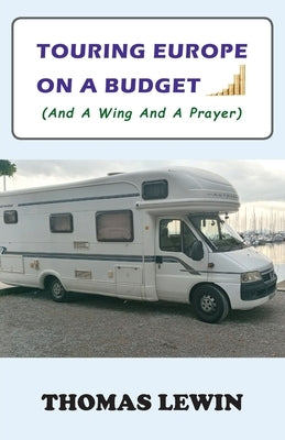 Touring Europe on a Budget by Lewin, Thomas