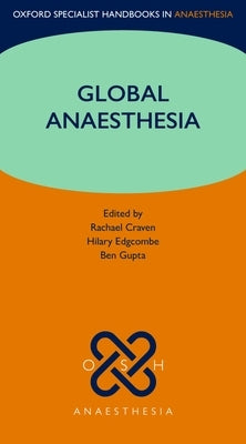 Global Anaesthesia by Craven, Rachael