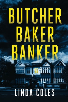 Butcher Baker Banker by Coles, Linda