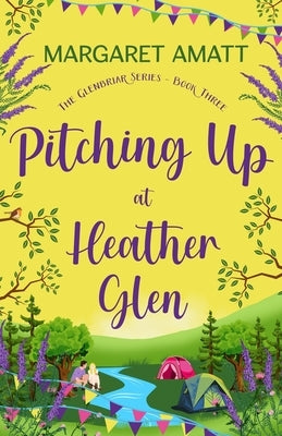 Pitching Up at Heather Glen by Amatt, Margaret