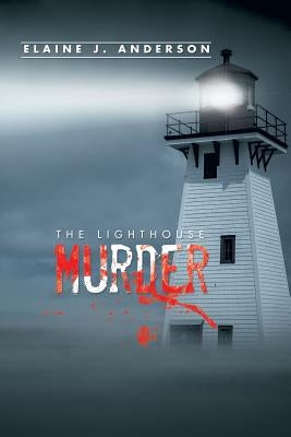 The Lighthouse Murder by Anderson, Elaine J.