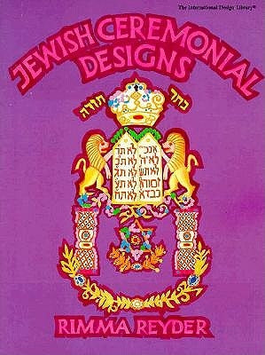 Jewish Ceremonial Designs by Reyder, Rimma