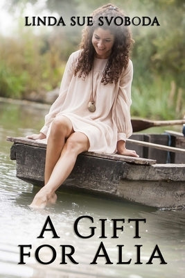 A Gift for Alia by Svoboda, Linda Sue