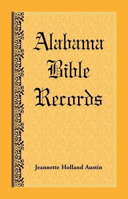 Alabama Bible Records by Austin, Jeannette Holland