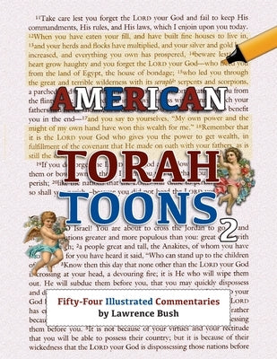 American Torah Toons 2: Fifty-Four Illustrated Commentaries by Bush, Lawrence
