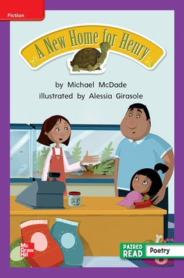 Reading Wonders Leveled Reader a New Home for Henry: Ell Unit 1 Week 3 Grade 2 by McGraw Hill