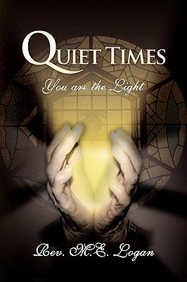 Quiet Times by Logan, M. E.
