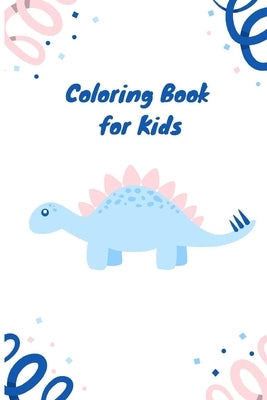 Kids Coloring Book: For Kids Aged 2-4 by Easy Think, Ann