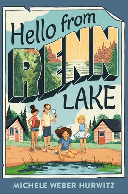 Hello from Renn Lake by Hurwitz, Michele Weber