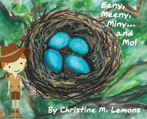 Eeny, Meeny, Miny... and Mo! by Lemons, Christine M.