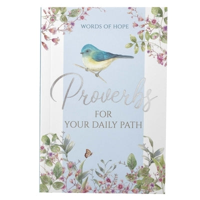 Words of Hope - Proverbs for Your Daily Path by 