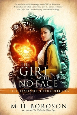 The Girl with No Face: The Daoshi Chronicles, Book Twovolume 2 by Boroson, M. H.
