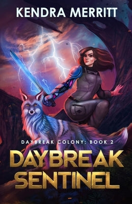 Daybreak Sentinel by Merritt, Kendra