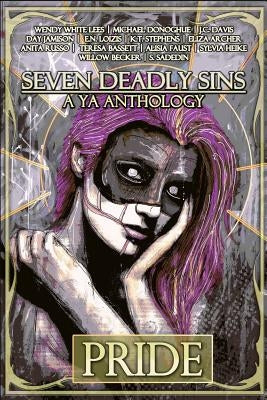 Seven Deadly Sins: A YA Anthology by Archer, Eliza