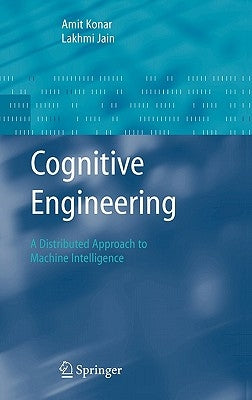 Cognitive Engineering: A Distributed Approach to Machine Intelligence by Konar, Amit