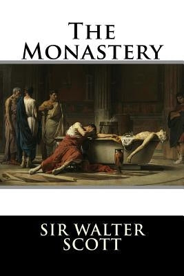 The Monastery by Sir Walter Scott