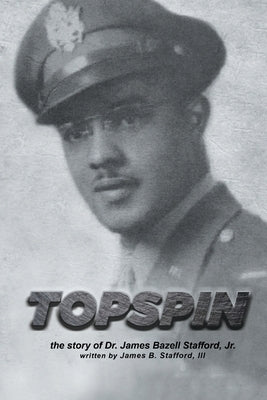 Topspin by James B. Stafford, III