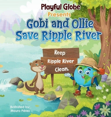 Gobi and Ollie Save Ripple River by Rasmussen, Nathan