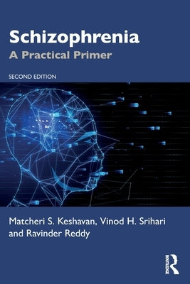 Schizophrenia: A Practical Primer by Keshavan, Matcheri S.