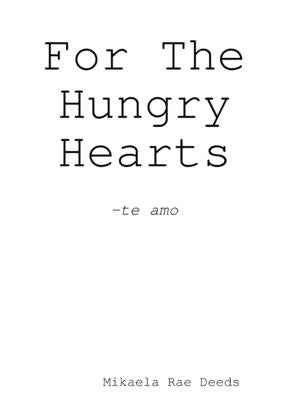 For The Hungry Hearts by Deeds, Mikaela
