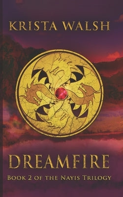 Dreamfire by Walsh, Krista