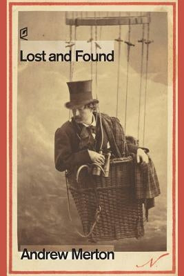 Lost and Found by Merton, Andrew