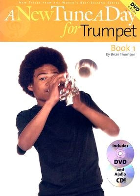 A New Tune a Day - Trumpet, Book 1 [With CD and DVD] by Thomson, Brian